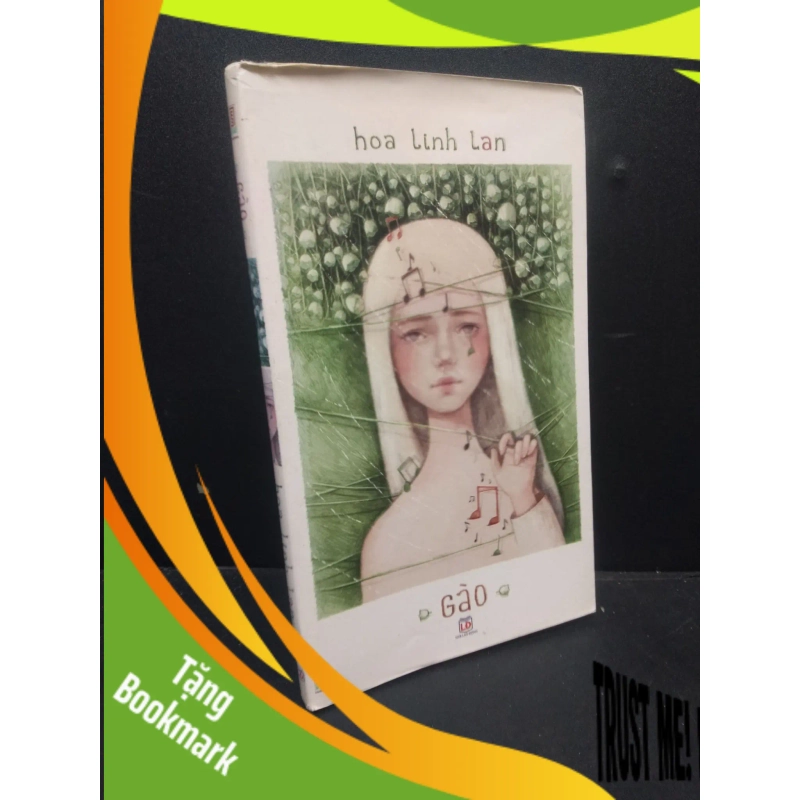 (TẶNG BOOKMARK) Hoa linh lan Gào 2016 mới 80% bẩn bìa ố nhẹ RBK0805 văn học 945086