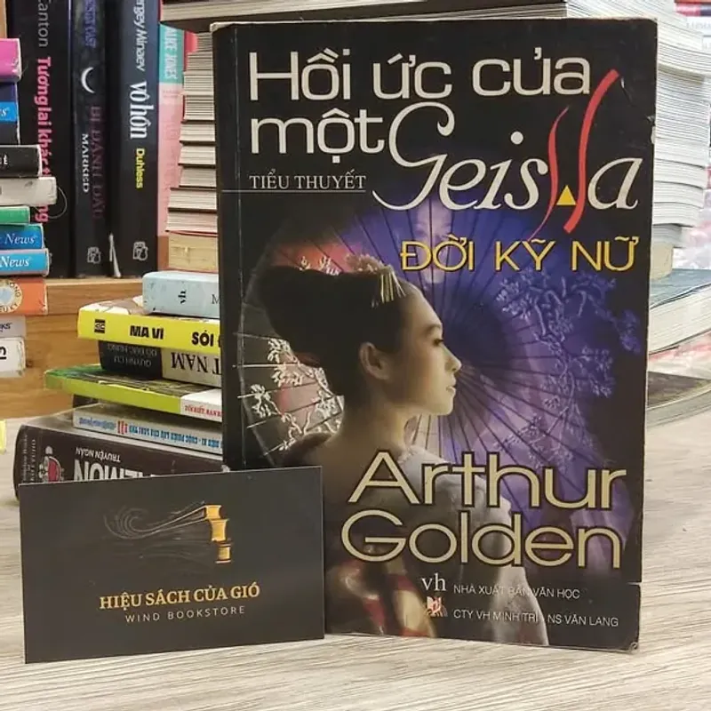 Hồi ức của một Geisha (Đời kỹ nữ) - Arthur Golden 574046