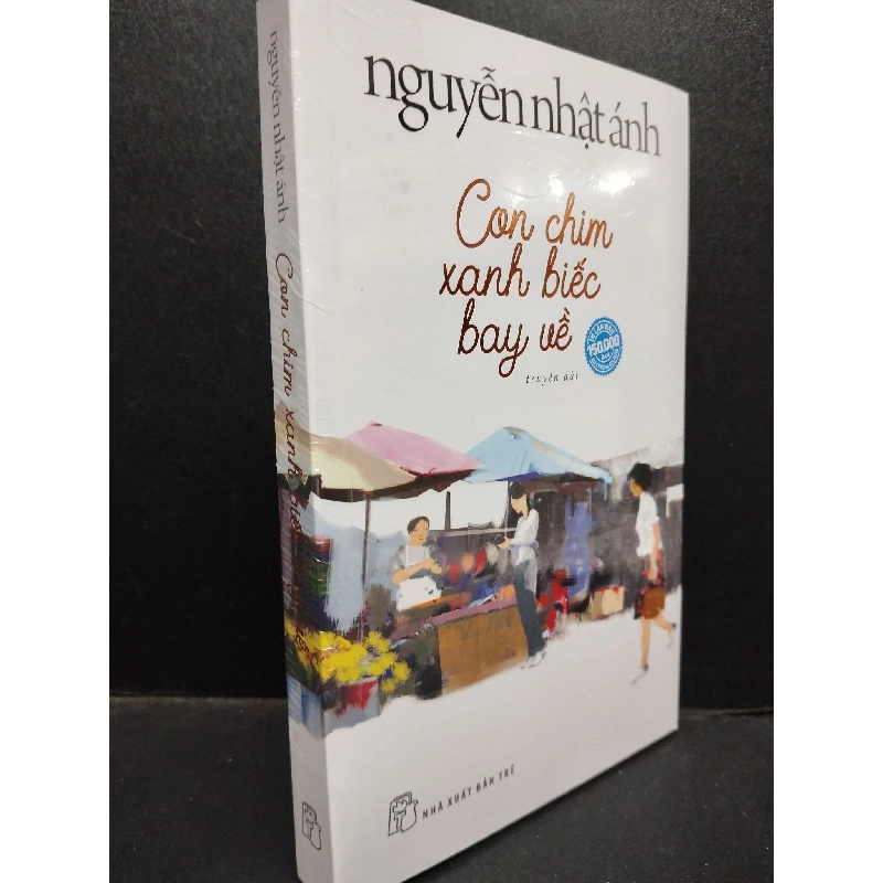 Con chim xanh biếc bay về Nguyễn Nhật Ánh mới 100% SBMQ7-1805 văn học 914384