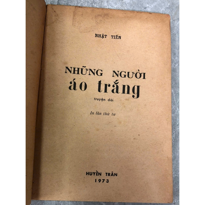 NHỮNG NGƯỜI ÁO TRẮNG - NHẬT TIẾN 475063