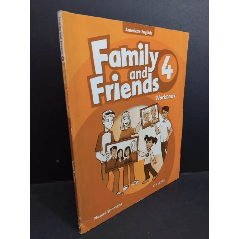 [Sách Cũ SCGR] Family and friends 4 Workbook American English mới 80% bẩn bìa, ố nhẹ, tróc gáy, tróc bìa HCM2811 Naomi Simmons HỌC NGOẠI NGỮ 683053
