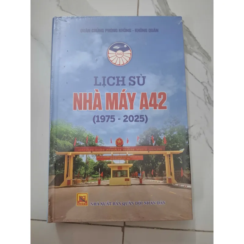 Lịch sử Nhà máy A42 (1975 - 2025) 1011210