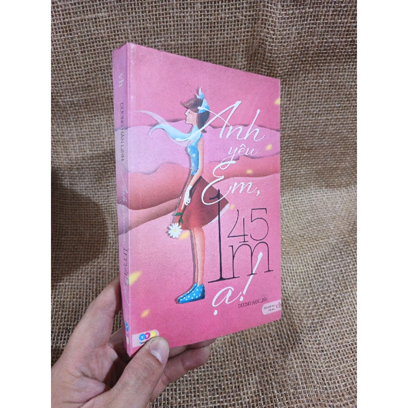 Anh yêu em 1m45 ạ - Dương Hàn Linh 2013 mới 80% ố(Truyện ngôn tình) HLSC2404 1028328