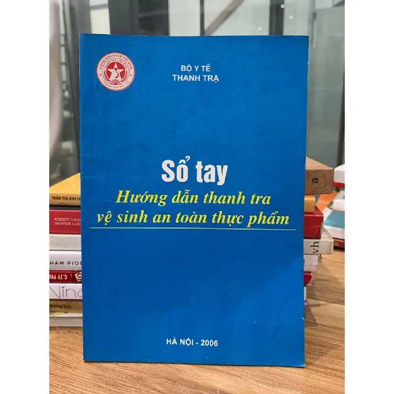 Sổ tay hướng dẫn thanh tra vệ sinh an toàn thực phẩm-Bộ Y Tế thanh tra 719363