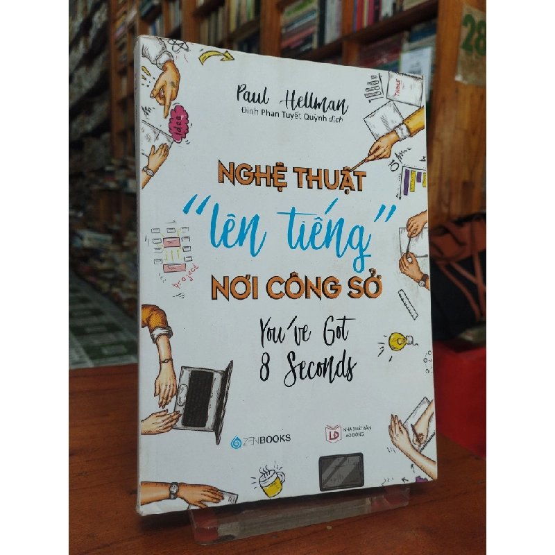 Nghệ Thuật Lên Tiếng Nơi Công Sở - Paul Hellman 193362