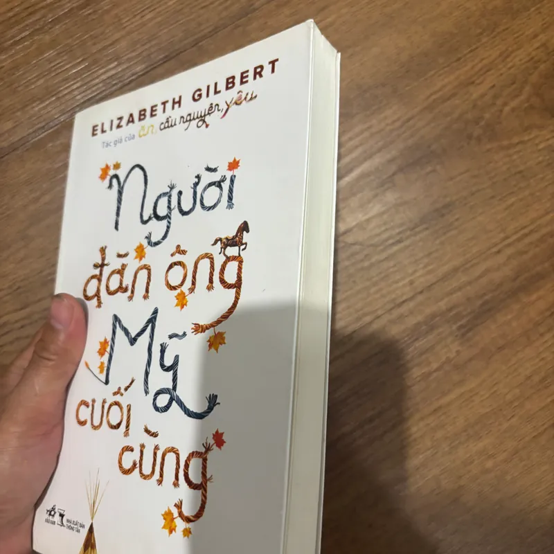 Người đàn ông Mỹ cuối cùng - Elizabeth Gilbert 562587