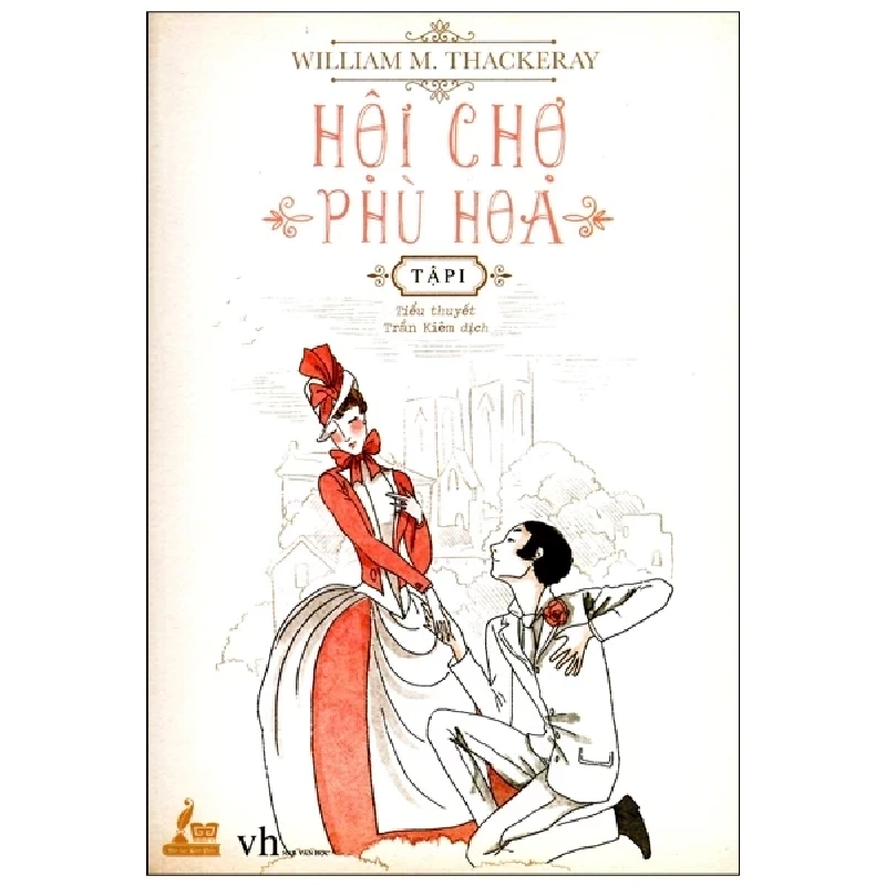 Hội Chợ Phù Hoa (Bộ 2 Tập) - William Makepeace Thackeray 403219