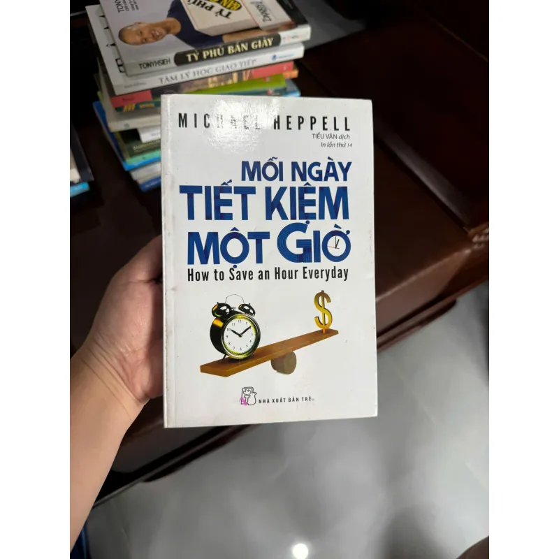 Mỗi Ngày Tiết Kiệm Một Giờ – Michael Heppell- K5 1044319