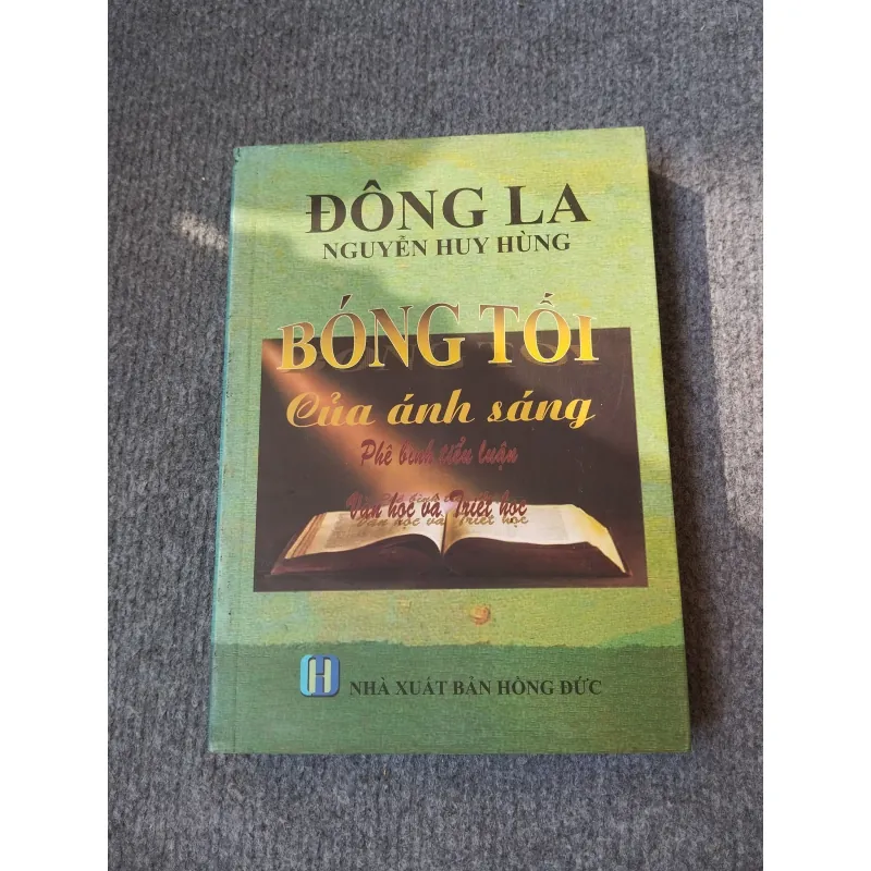BÓNG TỐI CỦA ÁNH SÁNG - ĐÔNG LA NGUYỄN HUY HÙNG 727192