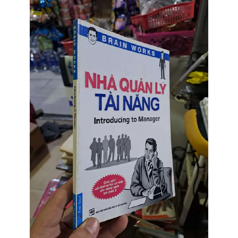 Introducing to manager Nhà quản lý tài năng - Brain works - 2012 mới 90% - KỸ NĂNG - HCM0111 Blogmeo 281125 710455