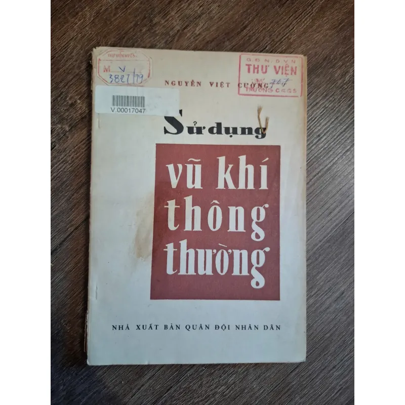 Sử dụng vũ khí thông thường - Nguyễn Việt Cường - Quân sự/Kỹ thuật 714060