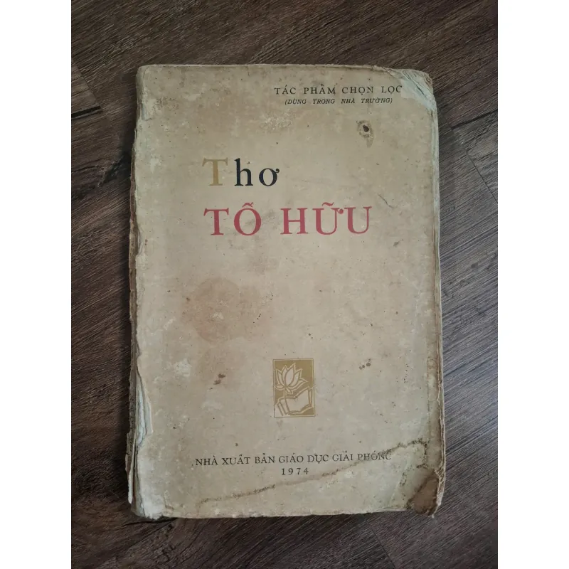 THƠ TỐ HỮU - TÁC PHẨM CHỌN LỌC (DÙNG TRONG NHÀ TRƯỜNG) 726194