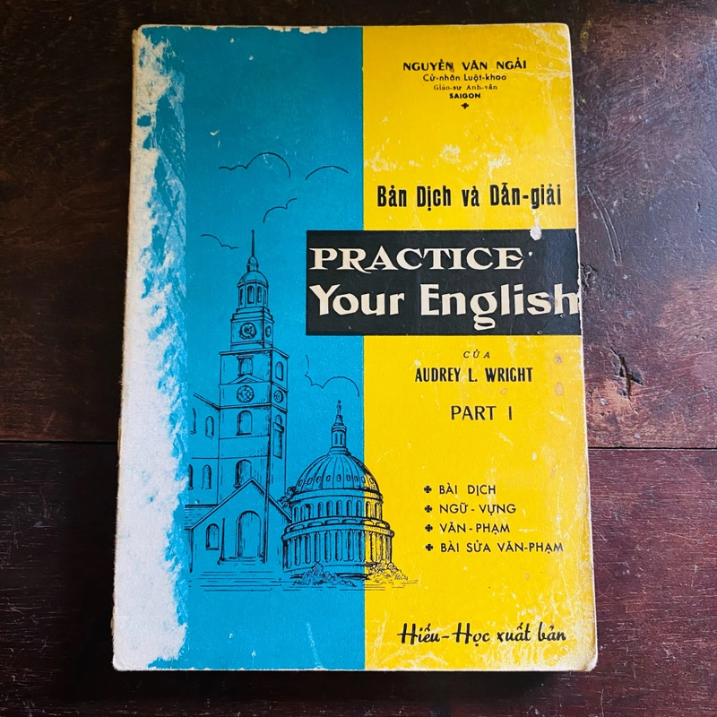 Practice your english (part 1) - Audrey L. Wright - Nguyễn Văn Ngải 361116