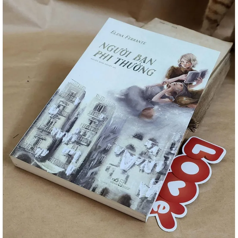 Tiểu thuyết NGƯỜI BẠN PHI THƯỜNG (Elena Ferrante) - 467 trang 731178