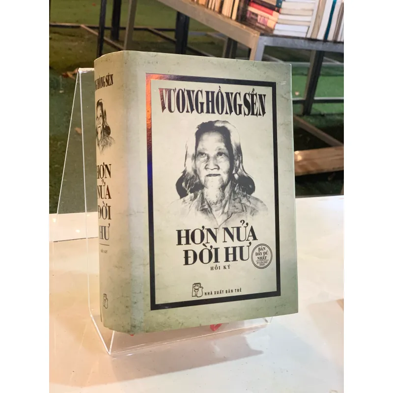 HƠN NỬA ĐỜI HƯ - VƯƠNG HỒNG SỂN 789523