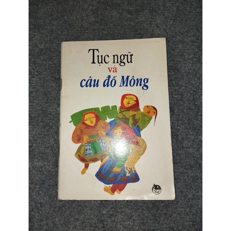 TỤC NGỮ VÀ CÂU ĐỐ MÔNG 499220