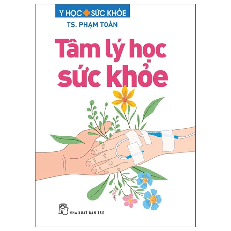Tâm Lý Học Sức Khỏe (2025) - TS Phạm Toàn 699730
