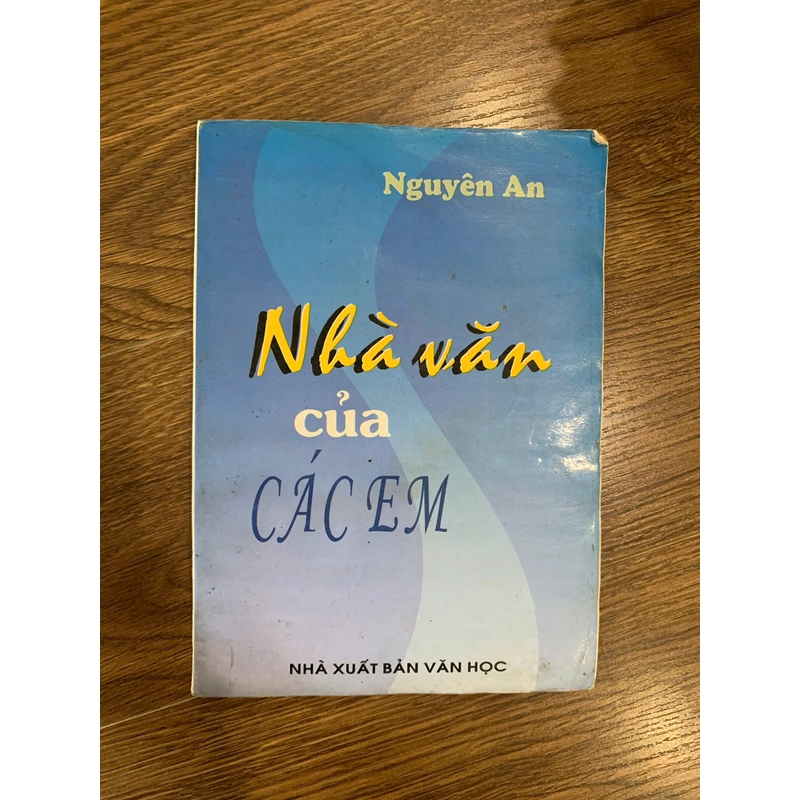 Sách văn học Nhà văn của các em, nguyên an 223933