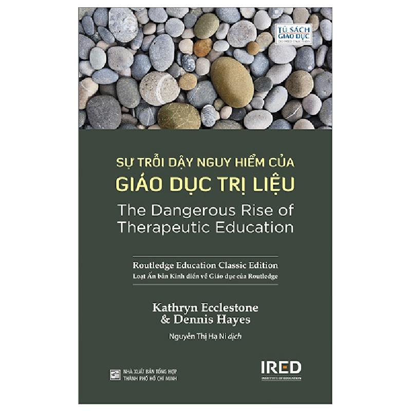Sự Trỗi Dậy Nguy Hiểm Của Giáo Dục Trị Liệu - Kathryn Ecclestone, Dennis Hayes (Mới 100%) Sách giáo dục, NXB Tổng Hợp TPHCM - SÁCH ĐẠI HỌC 485113