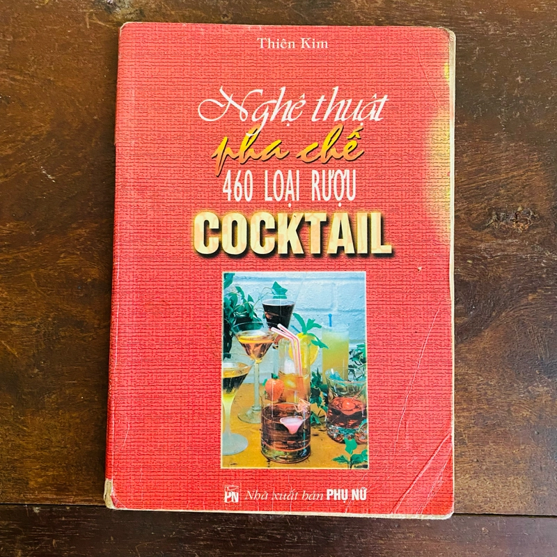 Nghệ thuật pha chế 460 loại rượu cocktail - XB 2001 315979