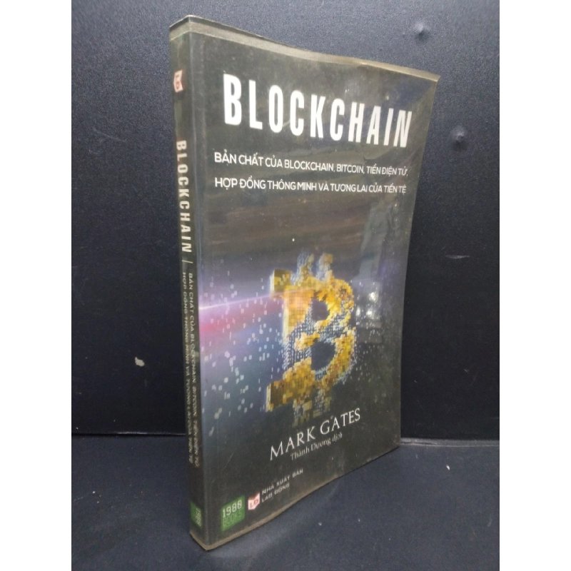 Blockchain - Bản chất của blockchain, bitcoin, tiền điện tử, hợp đồng thông minh và tương lai của tiền tệ mới 70% ố bẩn có viết và highlight 2017 HCM2105 Mark Gates SÁCH KINH TẾ - TÀI CHÍNH - CHỨNG KHOÁN 914462