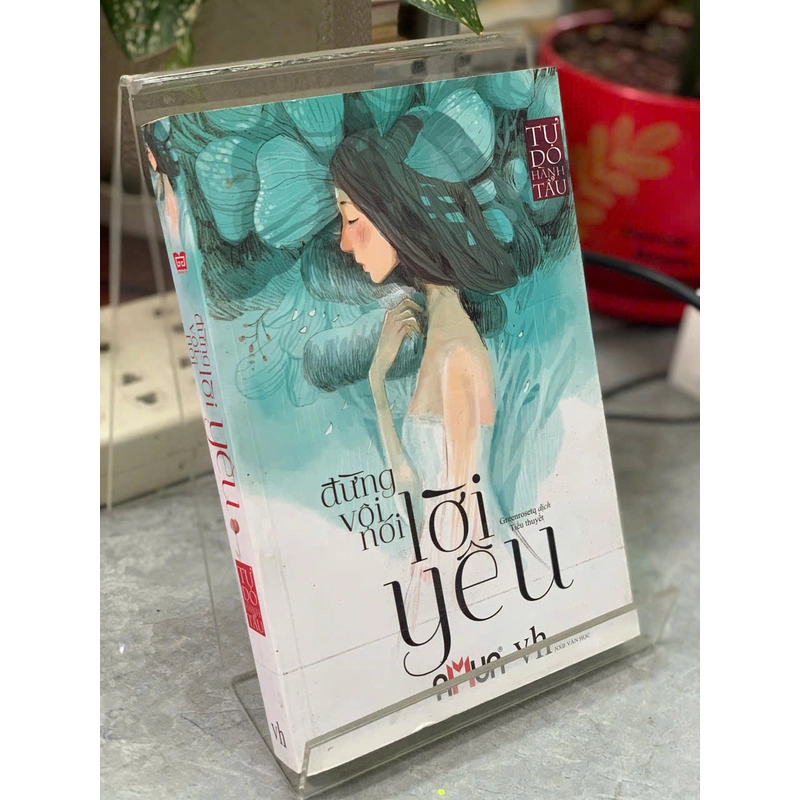 ĐỪNG VỘI NÓI LỜI YÊU 502360