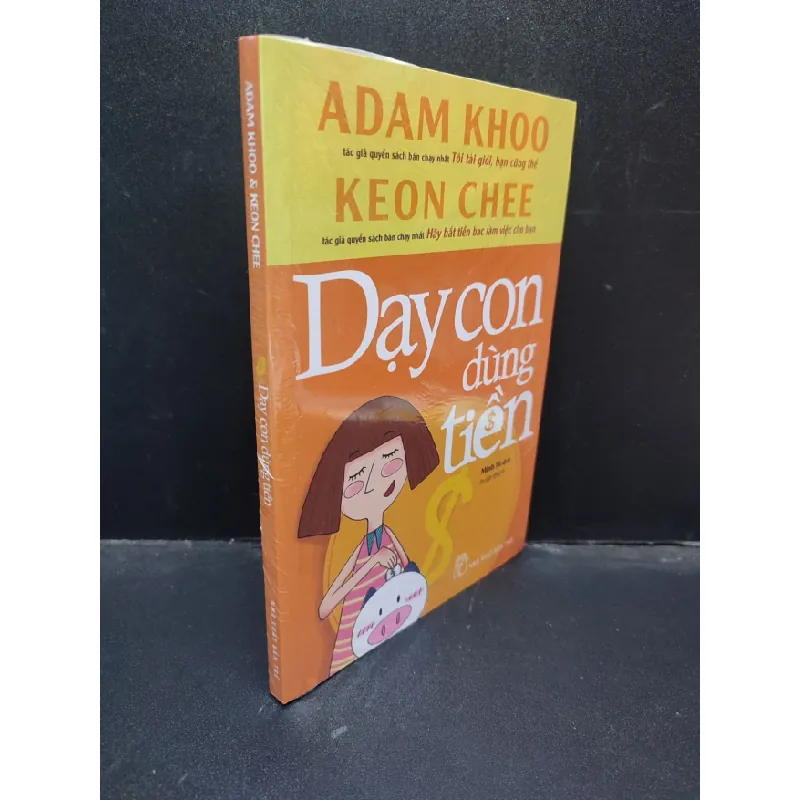 [Sách Cũ SCGR] Dạy Con Dùng Tiền ADAM KHOO & KEON CHEE mới 100% HCM0804 683289