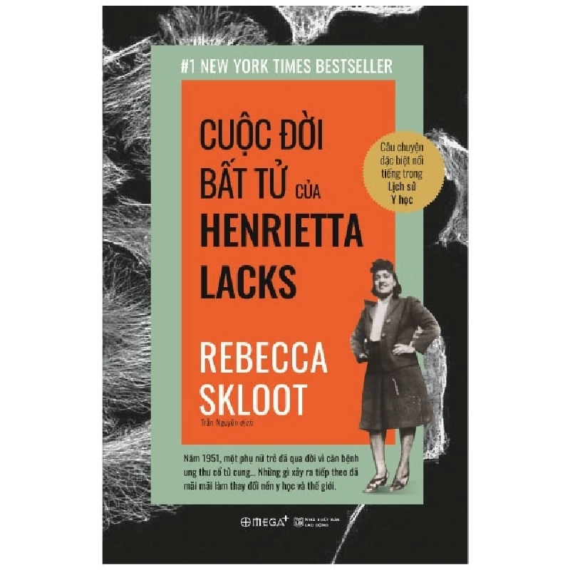 Cuộc Đời Bất Tử Của Henrietta Lacks - Rebecca Skloot 288998