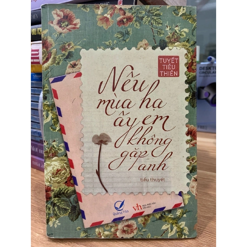 Nếu mùa hạ ấy em không gặp anh - Quảng Văn 781462