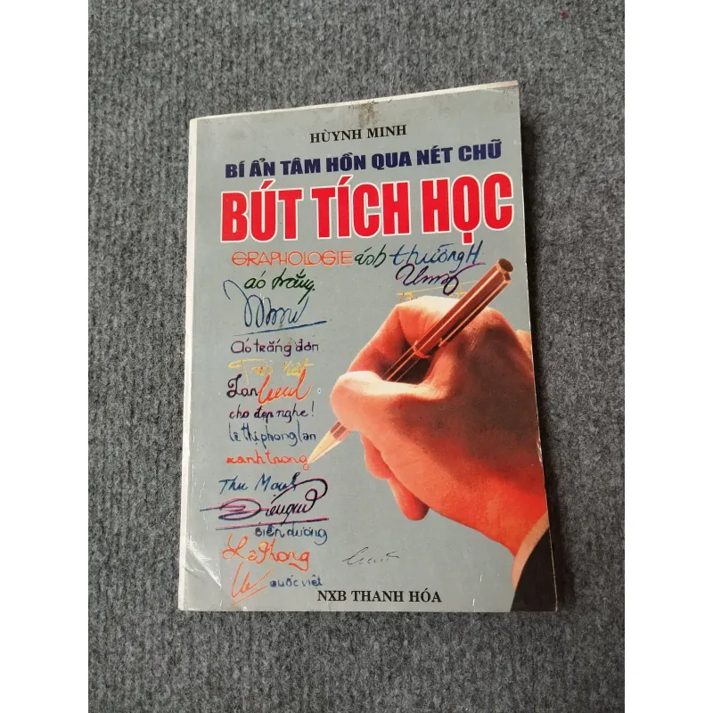 BÍ ẨN TÂM HỒN QUA NÉT CHỮ (BÚT TÍCH HỌC) 701889