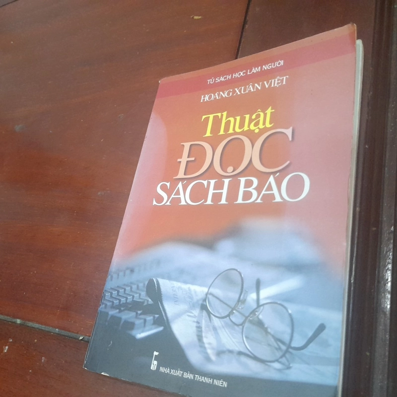 Hoàng Xuân Việt - THUẬT ĐỌC SÁCH BÁO 542985