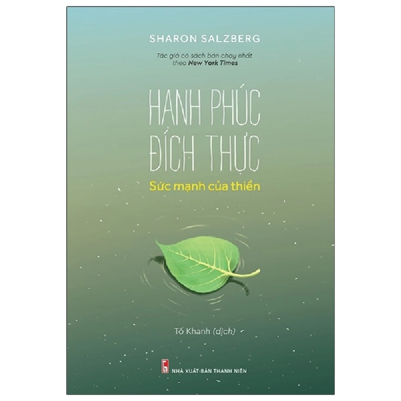 Hạnh Phúc Đích Thực - Sức Mạnh Của Thiền - Sharon Salzberg 287580