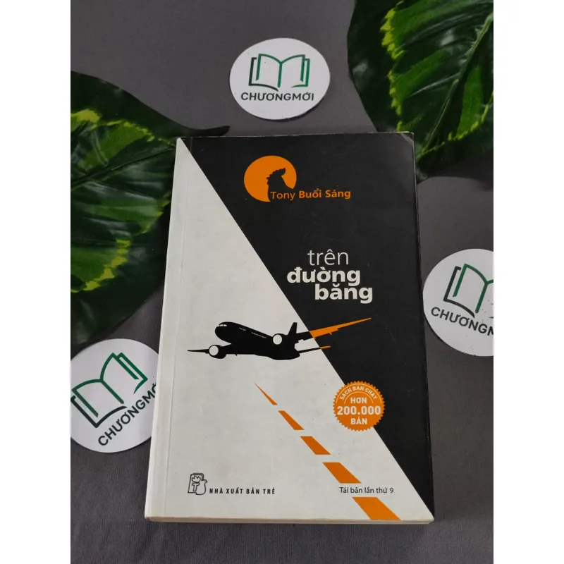 Trên Đường Băng - Tony Buổi Sáng 604648