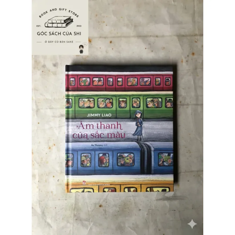 Âm Thanh Của Sắc Màu - Jimmy Liao (bìa cứng) 745463