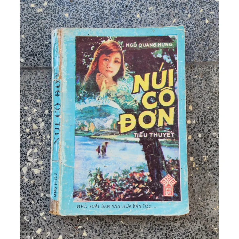 Tiểu thuyết NÚI CÔ ĐƠN (Ngô Quang Hưng) - NXB Văn Hóa Dân Tộc 790806