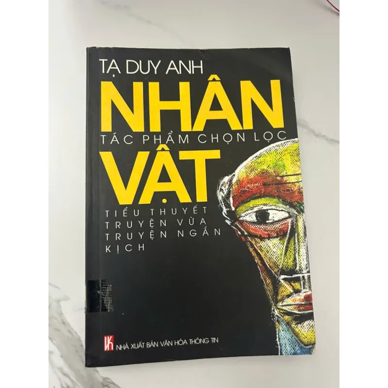 TẠ DUY ANH - NHÂN VẬT (TÁC PHẨM CHỌN LỌC) - Tạ Duy Anh - Tuyển tập 657148