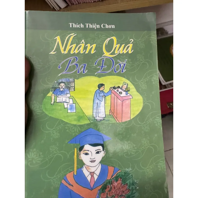 S169. NHÂN QUẢ BA ĐỜI - THÍCH THIỆN CHƠN 1003534