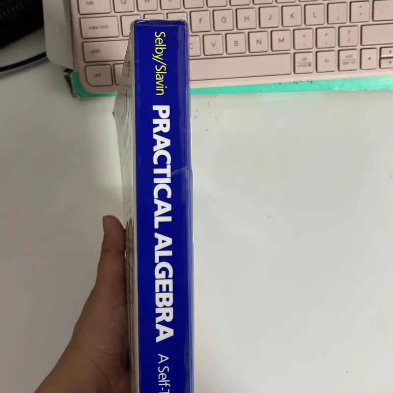 Sách tiếng Anh - Practical Algebra – A Self-Teaching Guide (Second Edition) - Sách toán 600968