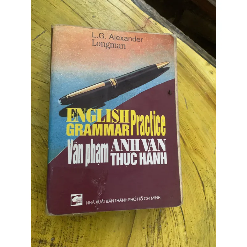 ENGLISH GRAMMAR PRACTICE VĂN PHẠM ANH VĂN THỰC HÀNH 737695
