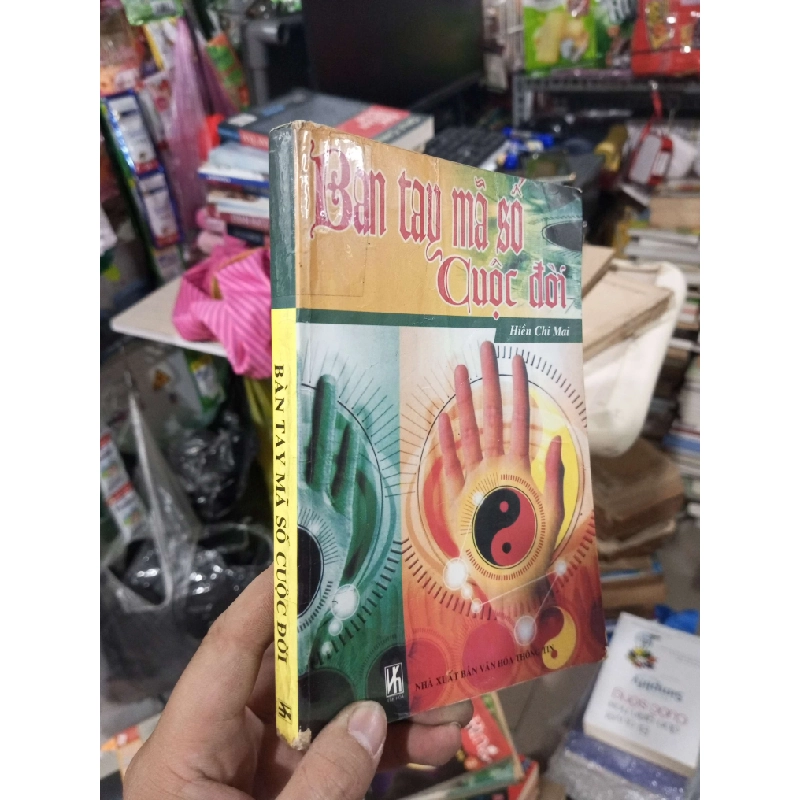 Bàn Tay Mã Số Cuộc Đời - Hiển Chi Mai 2003 mới 80% ố Sách tôn giáo - tâm linh HCM1004 1007542