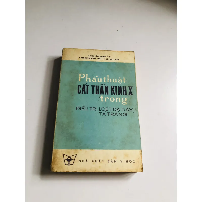 PHẪU THUẬT CẮT THẦN KINH X TRONG ĐIỀU TRỊ LOÉT DẠ DÀY, TÁ TRÀNG  701998