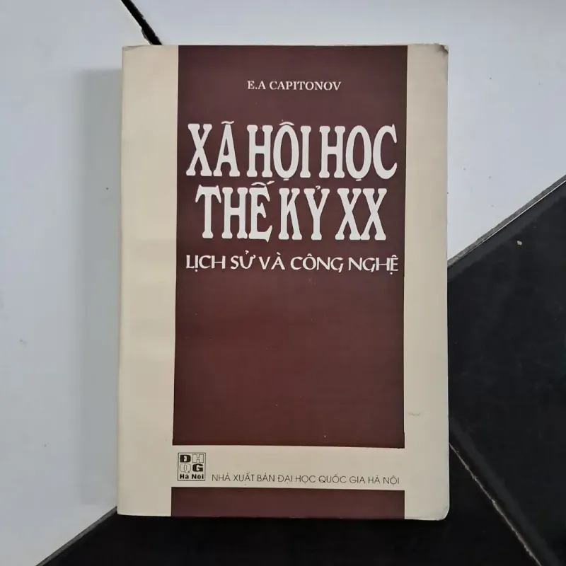 Xã hội học thế kỷ XX lịch sử và công nghệ  1026705