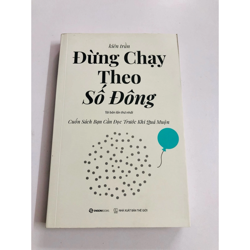 📘 ĐỪNG CHẠY THEO SỐ ĐÔNG – Kiên Trần 488359