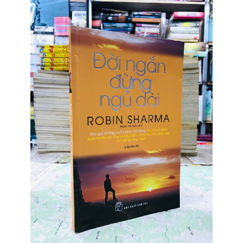 Đời ngắn đừng ngủ dài - Robin Sharma 126651