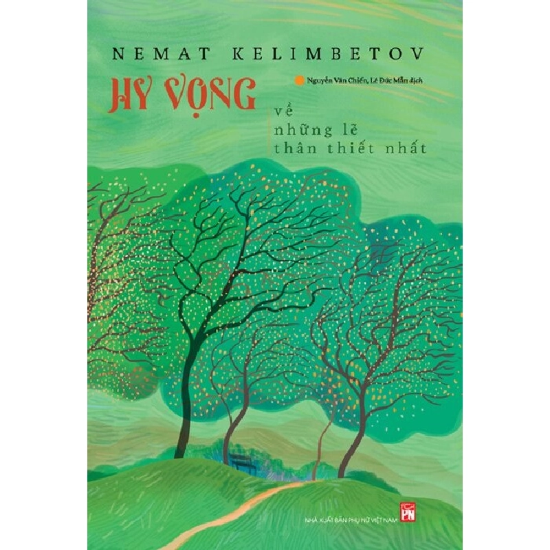 Hy vọng về những lẽ thân thiết nhất - Nemat Kelmbetov 520580