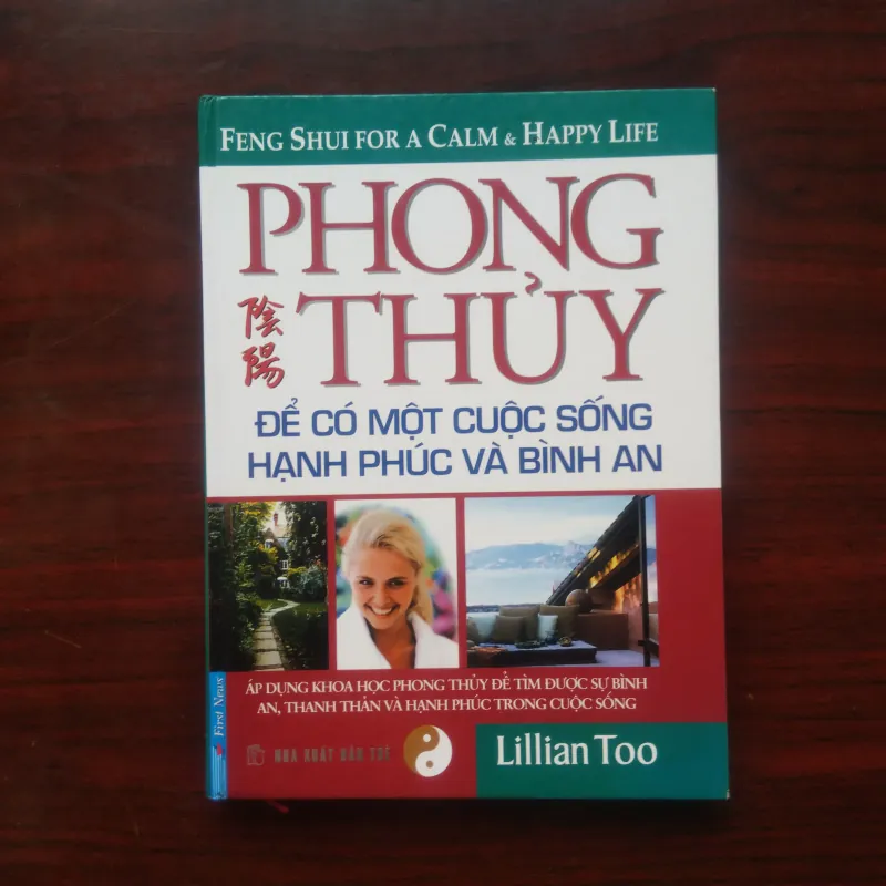 [Sách Phong Thủy] Phong Thủy Để Có Một Cuộc Sống Hạnh Phúc & Bình An (Lilian Too) 1012867