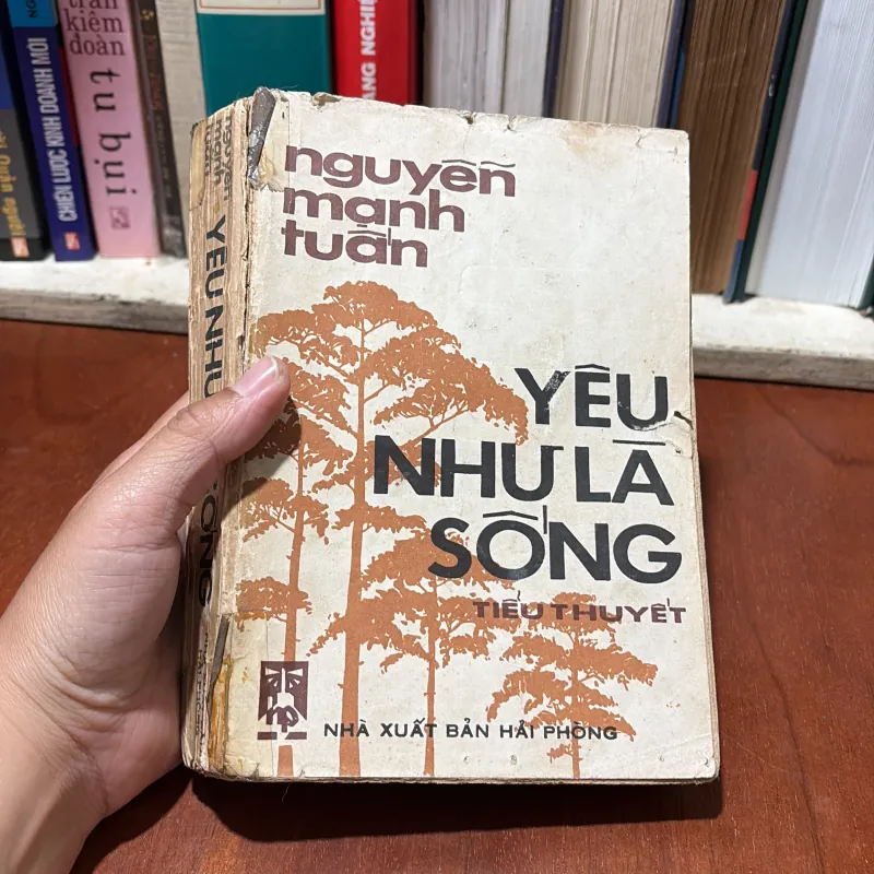 II Tiểu Thuyết: Yêu Như Là Sống - Nguyễn Mạnh Tuấn - 1988 781596
