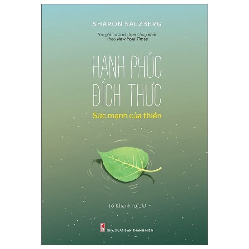 Hạnh Phúc Đích Thực - Sức Mạnh Của Thiền - Sharon Salzberg 162167