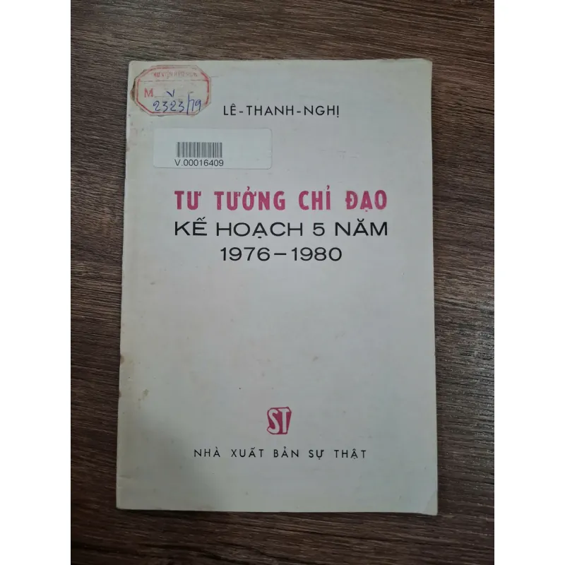 Tư tưởng chỉ đạo kế hoạch 5 năm 1976 - 1980 - Lê Thanh Nghị 714855