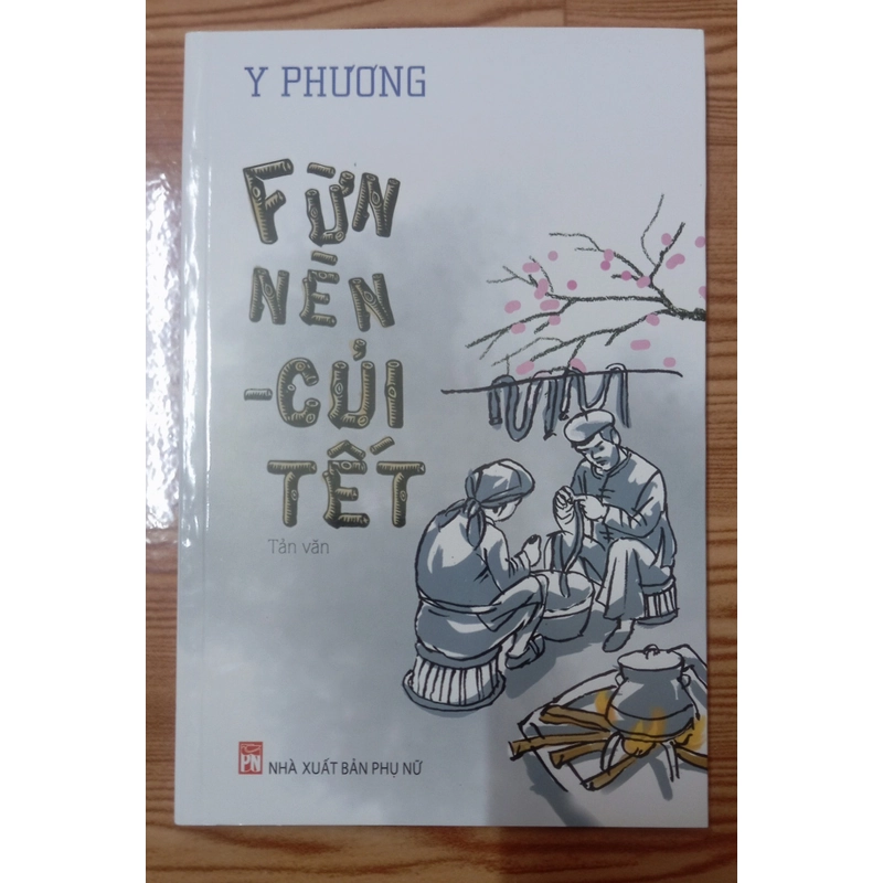 Fừn  Nèn-Củi Tết(Tản Văn)-Y PHƯƠNG 531959